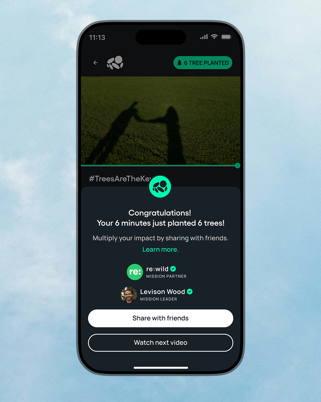Congratulations screen: 6 minutes watched planted 6 trees